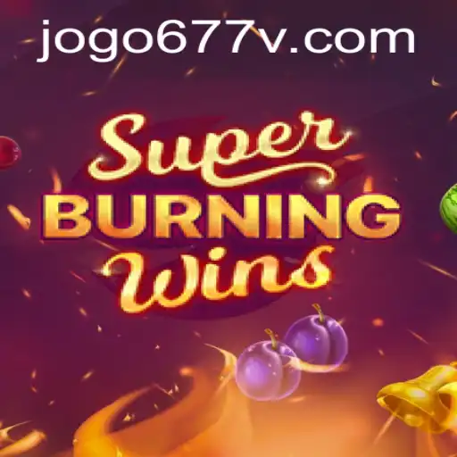 Exploring SuperBurningWins: A Classic Twist in Gaming with 677v PH Login